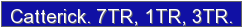 Catterick, 7TR, 1TR, 3TR