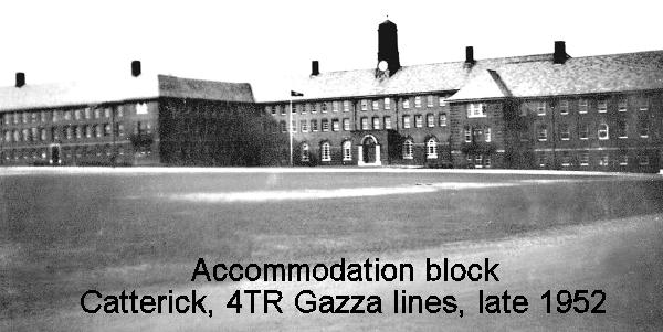 Royal Signals Catterick, 4 training regiment gazza block 1952